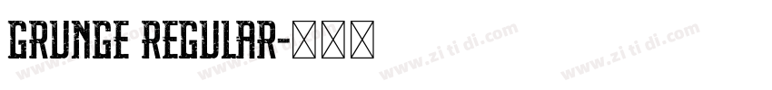 Grunge Regular字体转换